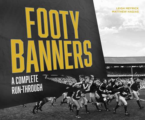 Book cover of Footy Banners: A Complete Run-Through