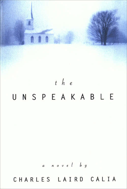 Book cover of The Unspeakable: A Novel
