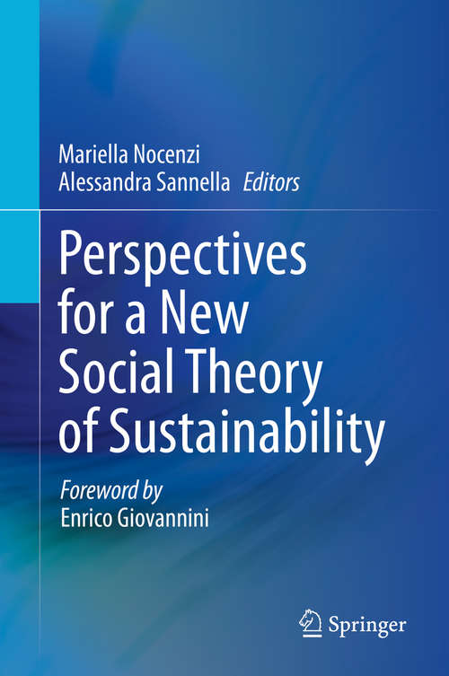 Perspectives for a New Social Theory of Sustainability