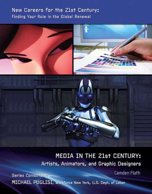 Book cover of Media in the 21st Century: Artists, Animators, and Graphic Designers 