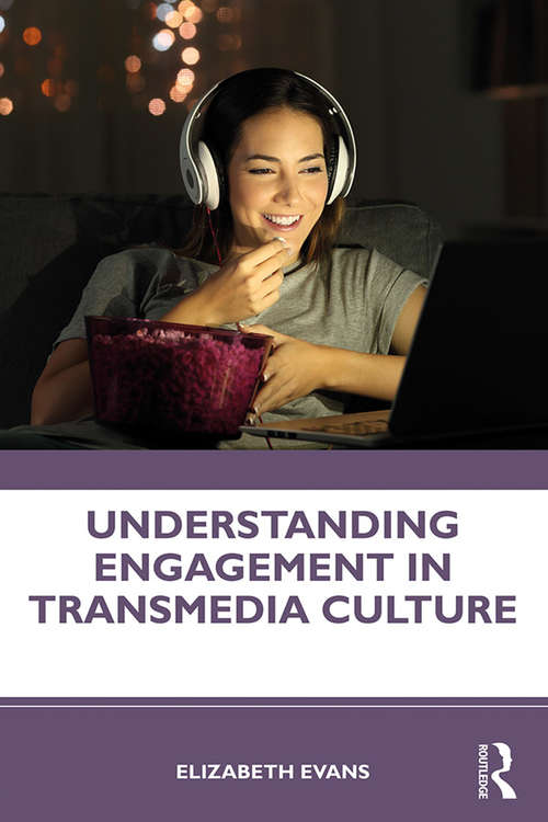 Book cover of Understanding Engagement in Transmedia Culture