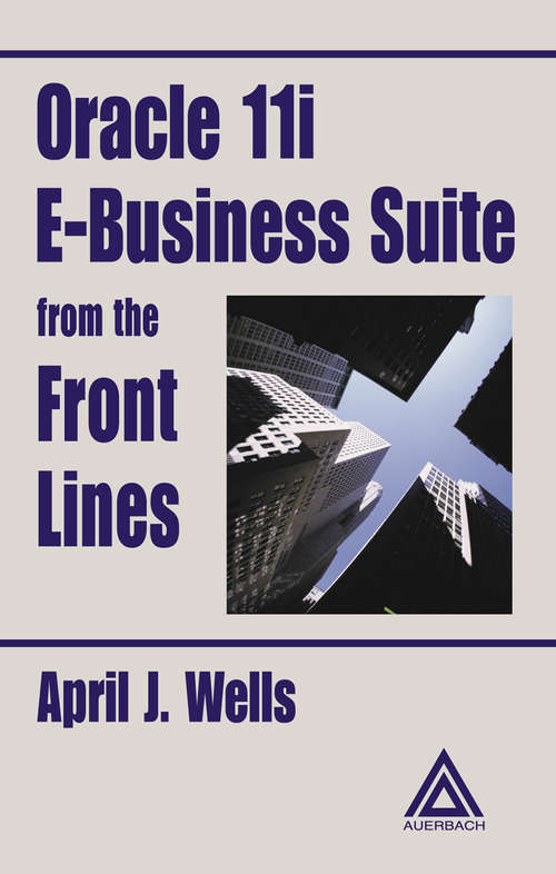 Oracle 11i E-Business Suite from the Front Lines