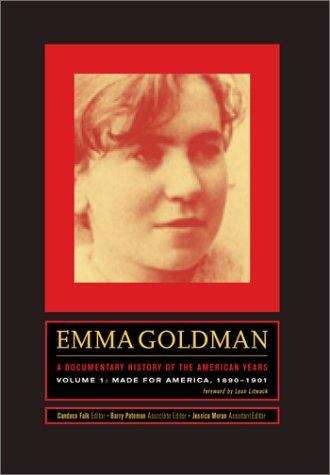 Book cover of Emma Goldman: A Documentary History of the American Years