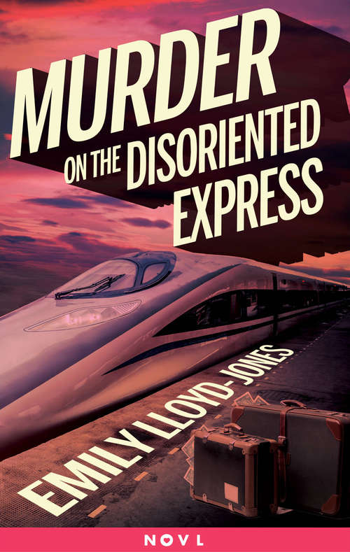 Murder on the Disoriented Express (Illusive)