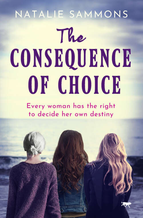Book cover of The Consequence of Choice