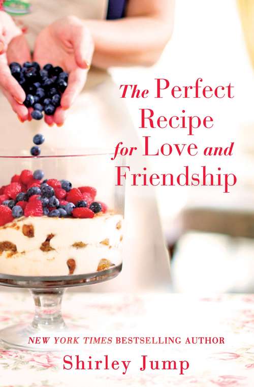 Book cover of The Perfect Recipe for Love and Friendship
