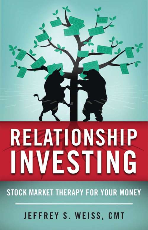 Book cover of Relationship Investing: Stock Market Therapy for Your Money