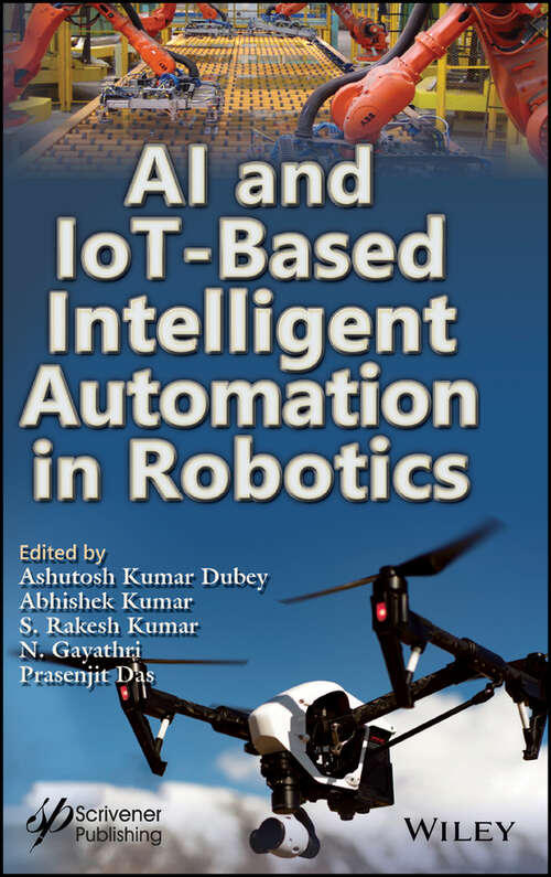 Book cover of AI and IoT-Based Intelligent Automation in Robotics