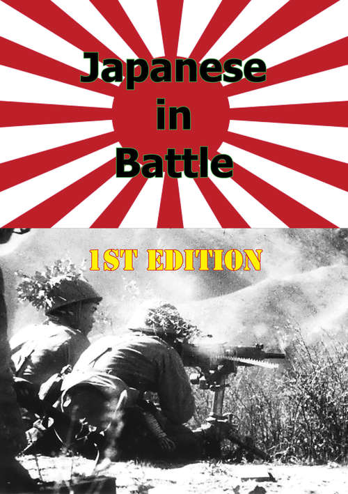 Book cover of JAPANESE IN BATTLE 1st Edition [Illustrated Edition]