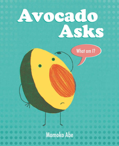 Book cover of Avocado Asks