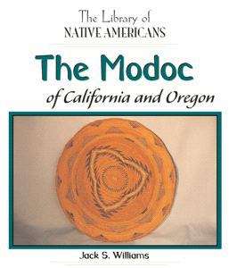 The Modoc Of California (The Library Of Native Americans)