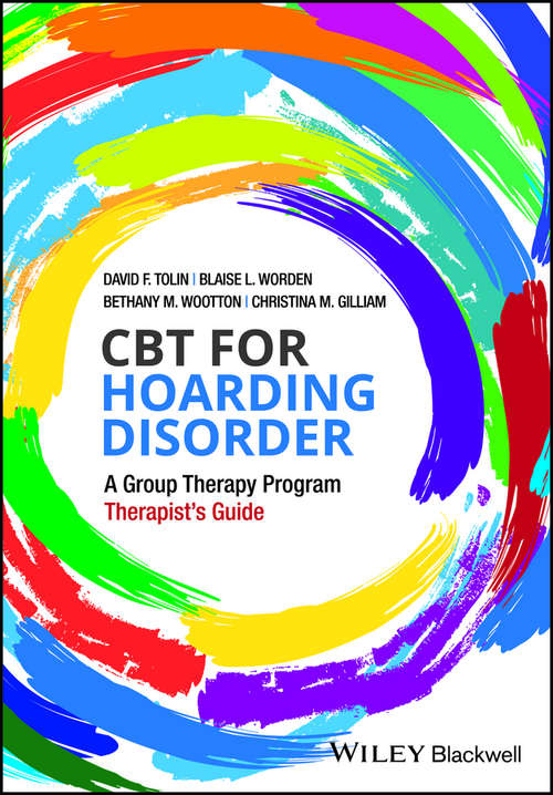 CBT for Hoarding Disorder: A Group Therapy Program Therapist's Guide