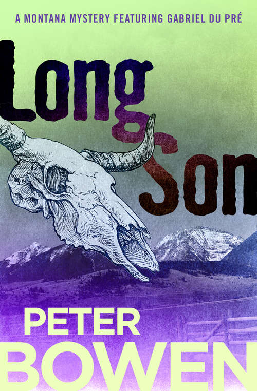 Book cover of Long Son: A Montana Mystery Featuring Gabriel Du Pre (The Montana Mysteries Featuring Gabriel Du Pré #6)