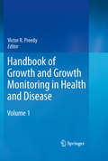 Handbook of Growth and Growth Monitoring in Health and Disease