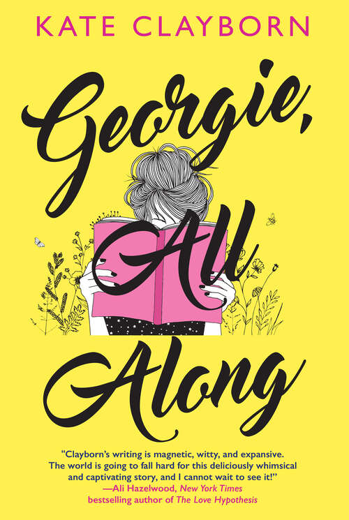 Book cover of Georgie, All Along: An Uplifting and Unforgettable Love Story