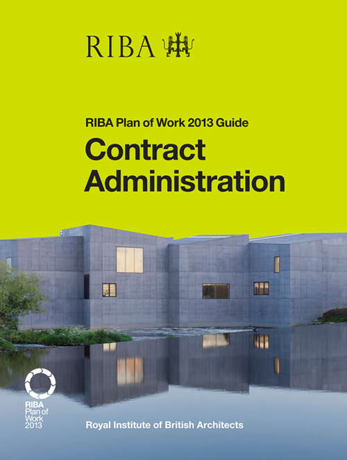 Contract Administration: RIBA Plan of Work 2013 Guide