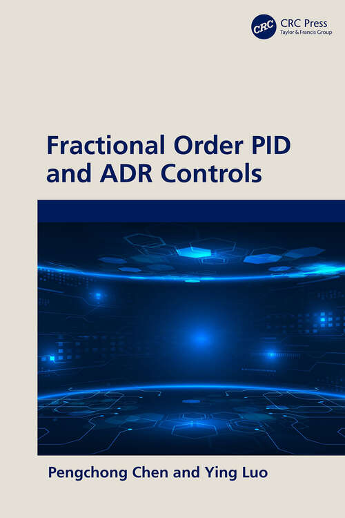 Book cover of Fractional Order PID and ADR Controls (1)