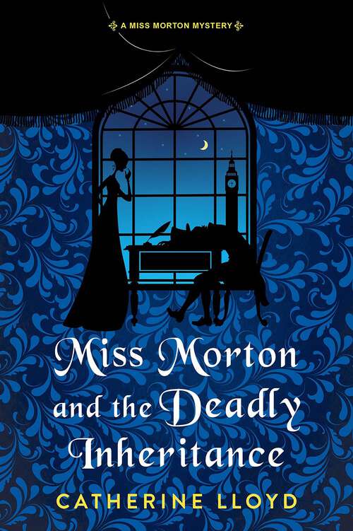 Book cover of Miss Morton and the Deadly Inheritance (A Miss Morton Mystery #3)