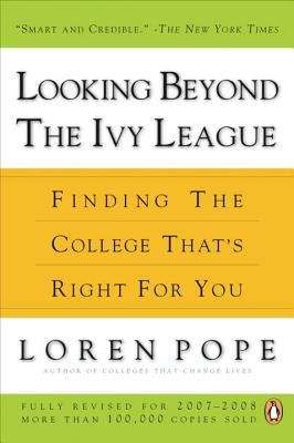 Book cover of Looking Beyond the Ivy League: Finding the College That's Right for You