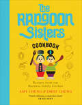 The Rangoon Sisters: Recipes from our Burmese family kitchen