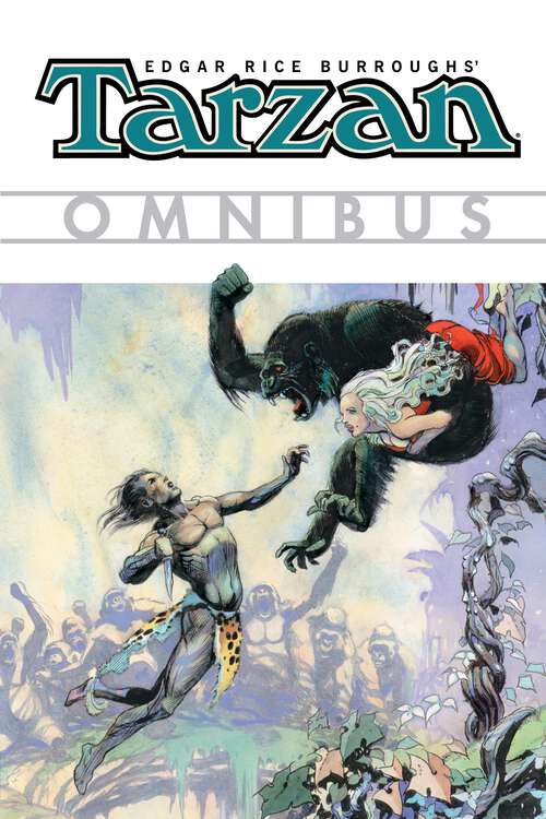 Book cover of Edgar Rice Burroughs' Tarzan Omnibus Volume 1