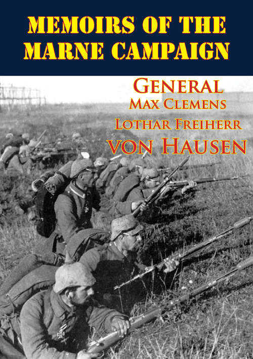 Memoirs Of The Marne Campaign