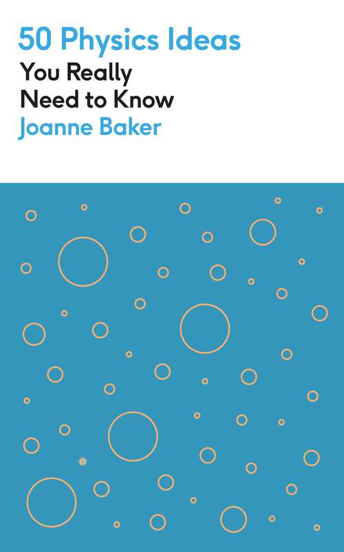 Book cover of 50 Physics Ideas You Really Need to Know (50 Ideas You Really Need to Know series)