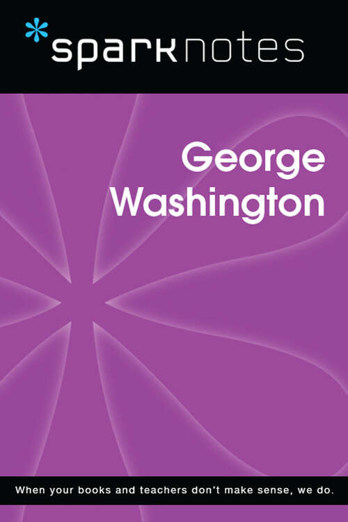Book cover of George Washington (SparkNotes Biography Guide)