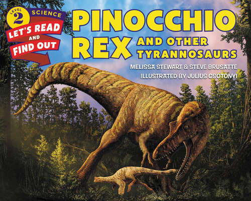Book cover of Pinocchio Rex and Other Tyrannosaurs (Let's-Read-and-Find-Out Science 2)
