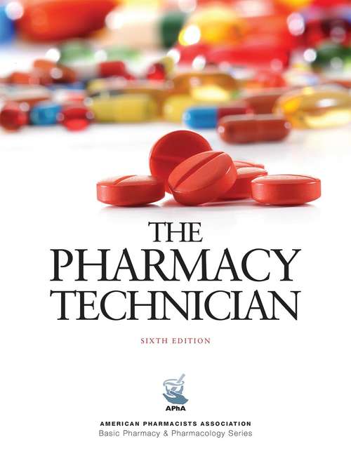Book cover of The Pharmacy Technician (Sixth Edition)