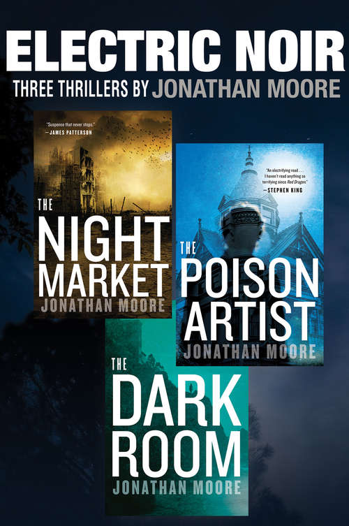 Electric Noir: Three Thrillers by Jonathan Moore