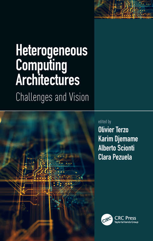 Book cover of Heterogeneous Computing Architectures: Challenges and Vision