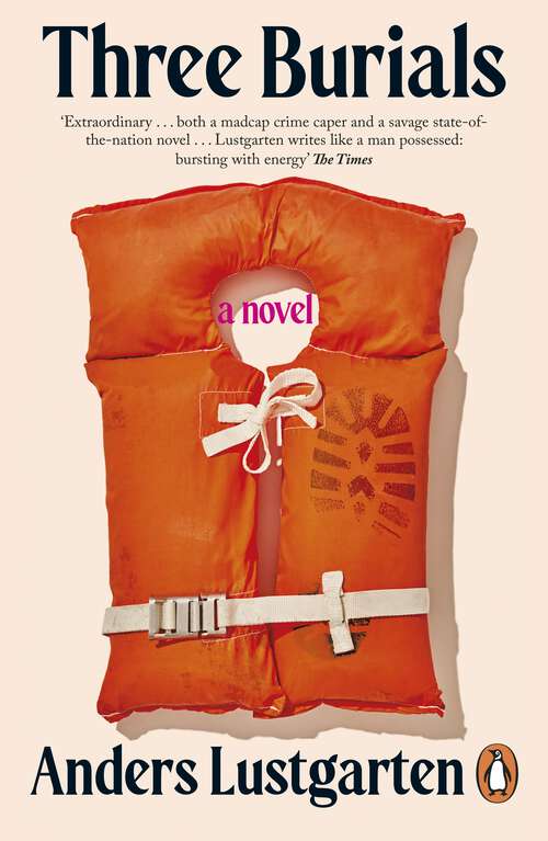 Book cover of Three Burials: An electrifying, darkly comic debut novel from an award-winning playwright