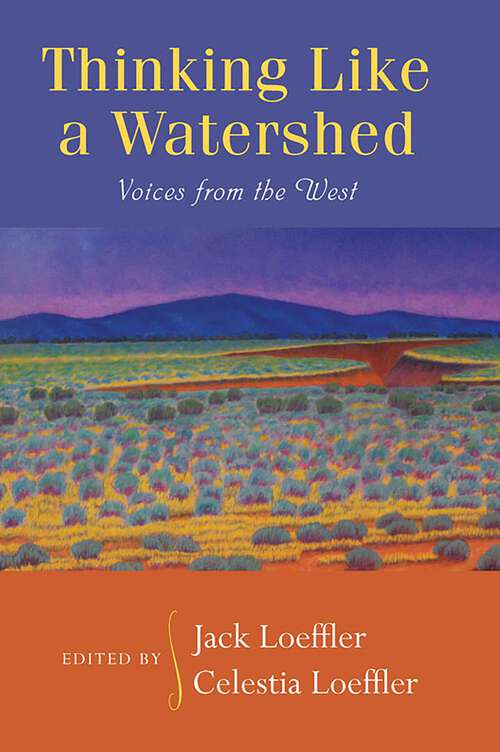 Book cover of Thinking Like a Watershed: Voices from the West
