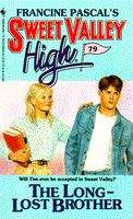 Book cover of The Long-Lost Brother (Sweet Valley High #79)