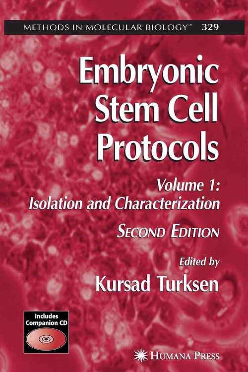 Book cover of Embryonic Stem Cell Protocols, Volume 1: Isolation and Characterization, 2nd Edition