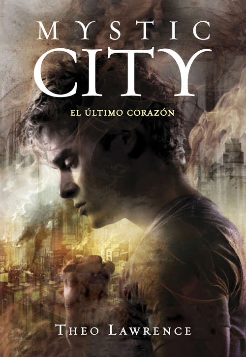 Book cover of El último corazón (Mystic City 2)