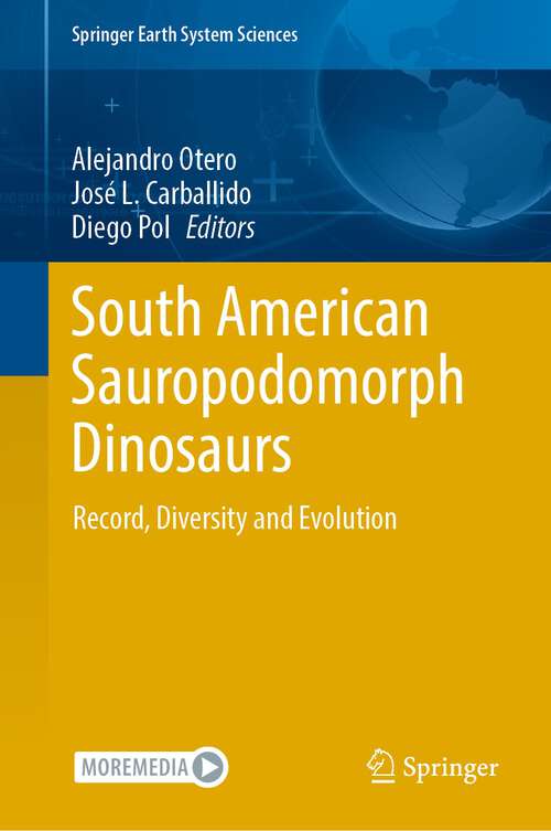 Book cover of South American Sauropodomorph Dinosaurs: Record, Diversity and Evolution (1st ed. 2022) (Springer Earth System Sciences)