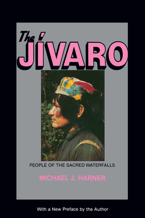 Book cover of The Jivaro: People of the Sacred Waterfalls
