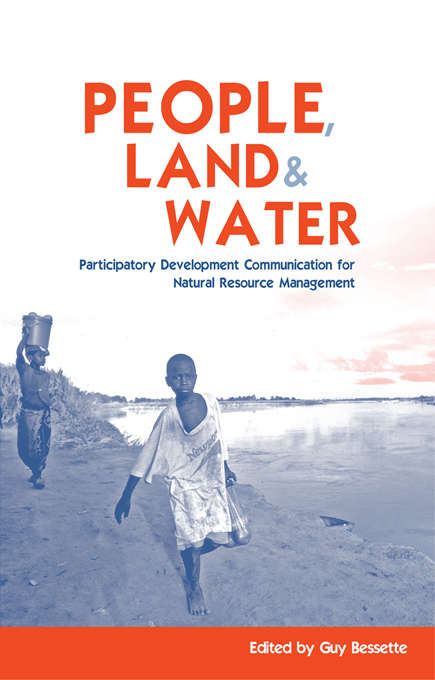 Book cover of People, Land and Water: Participatory Development Communication for Natural Resource Management