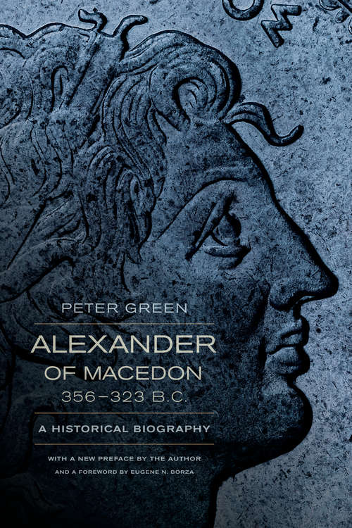 Book cover of Alexander of Macedon, 356–323 B.C.