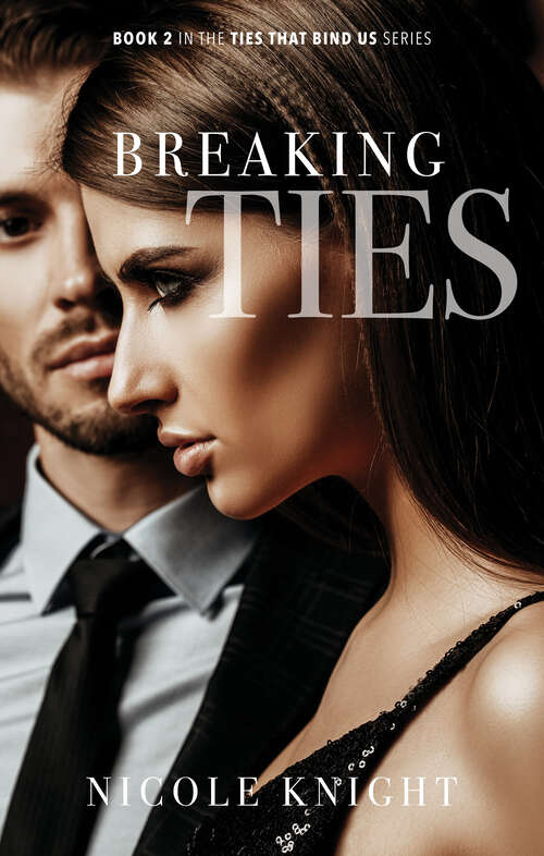 Book cover of Breaking Ties: A Caponelli Family Mafia Romance