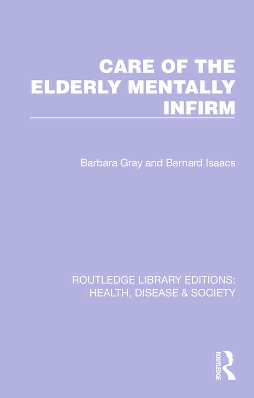 Cover image of Care of the Elderly Mentally Infirm