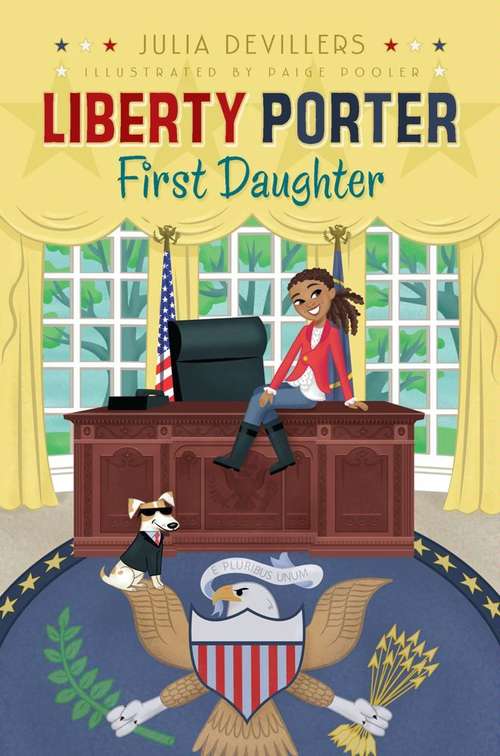 Book cover of Liberty Porter, First Daughter