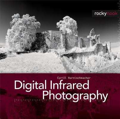 Book cover of Digital Infrared Photography