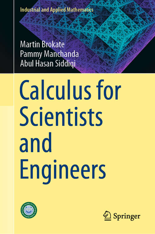 Book cover of Calculus for Scientists and Engineers (1st ed. 2019) (Industrial and Applied Mathematics)