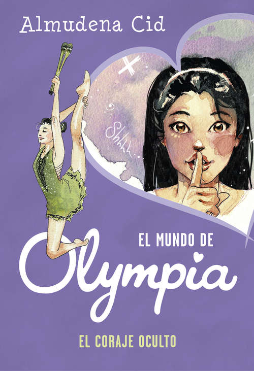Book cover of El coraje oculto (El mundo de Olympia: Volumen)