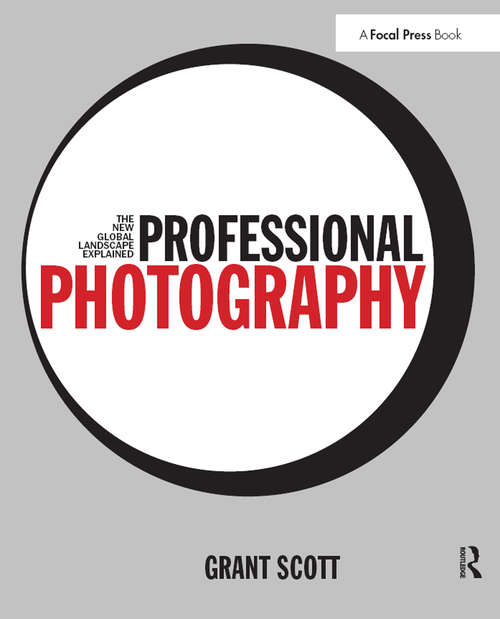 Professional Photography: The New Global Landscape Explained