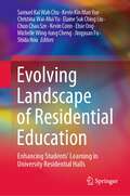 Evolving Landscape of Residential Education: Enhancing Students’ Learning in University Residential Halls