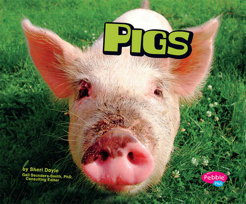 Book cover of Pigs (Farm Animals Ser.)